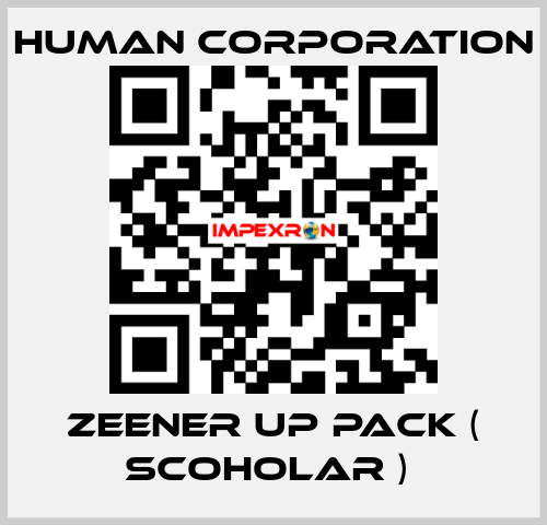 ZEENER UP PACK ( SCOHOLAR )  Human Corporation