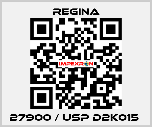 27900 / USP D2K015  Regina